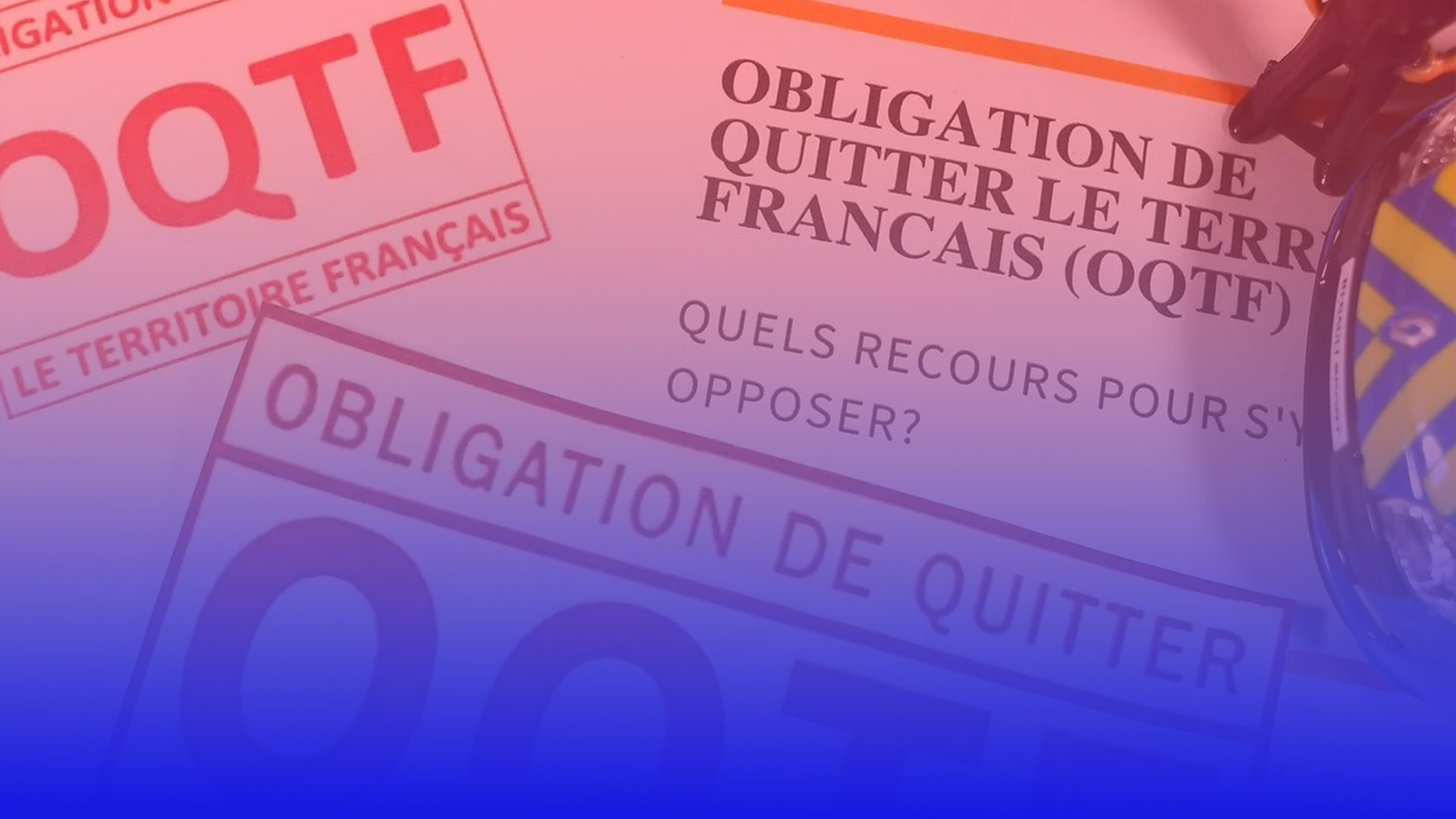 Quelle est la différence entre l’OQTF et l’IRTF